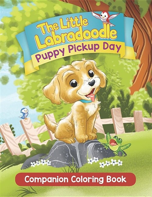 Puppy Pickup Day: Coloring & Activity Book for Kids & Toddlers, Activity Books for Preschooler (Text, Colouring, Dot to Dot, Drawing, Pu (Paperback)