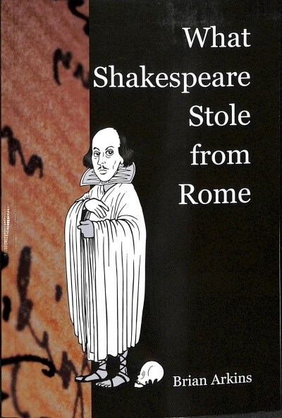 What Shakespeare Stole from Rome (Paperback)