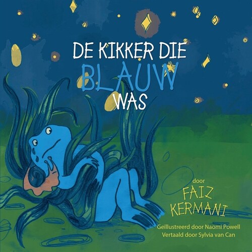 de Kikker Die Blauw Was (Paperback)