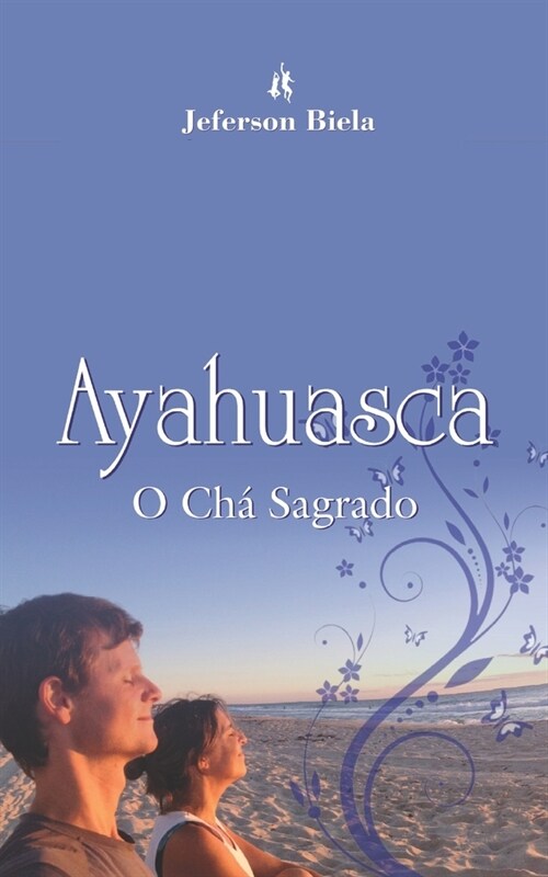 Ayahuasca o Ch?Sagrado (Paperback)