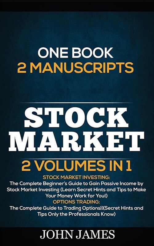Stock Market: 2 Books in 1 (Stock Market Investing and Options Trading) (Paperback)