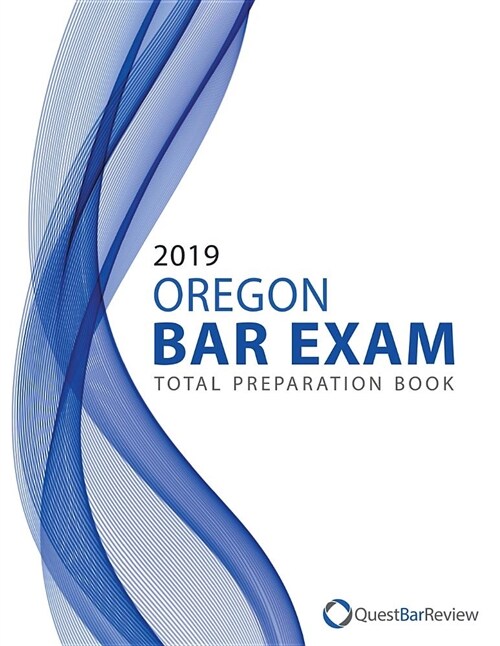 2019 Oregon Bar Exam Total Preparation Book (Paperback)
