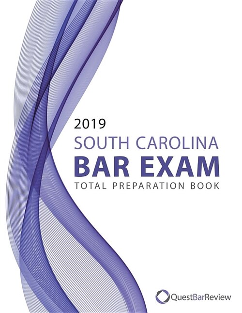 2019 South Carolina Bar Exam Total Preparation Book (Paperback)