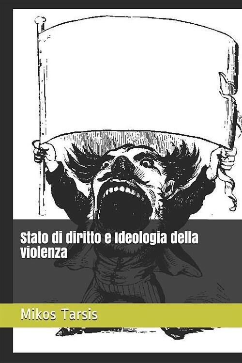 Stato Di Diritto E Ideologia Della Violenza (Paperback)