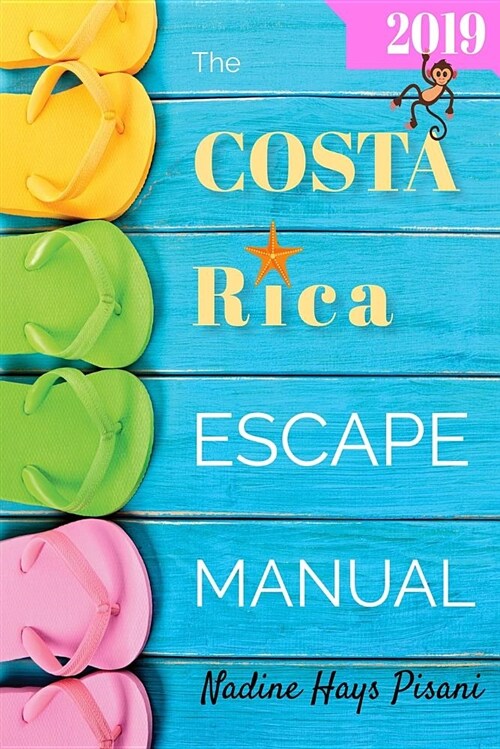 The Costa Rica Escape Manual 2019 (Paperback)