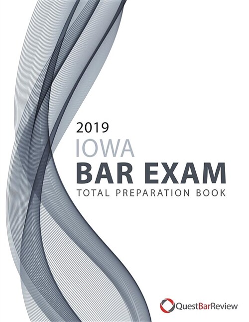 2019 Iowa Bar Exam Total Preparation Book (Paperback)