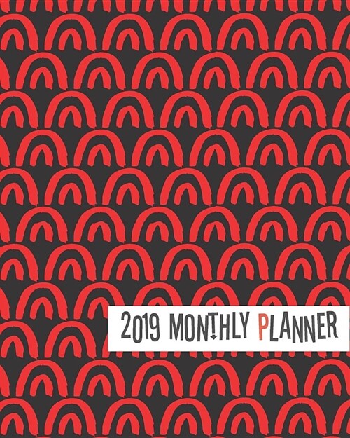 2019 Planner: Red Curves Yearly Monthly Weekly 12 Months 365 Days Cute Planner, Calendar Schedule, Appointment, Agenda, Meeting (Paperback)