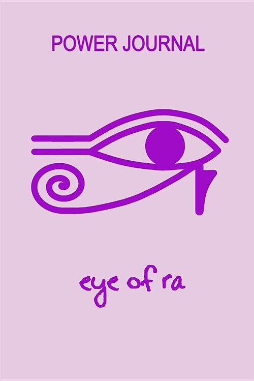 Power Journal: Eye of Ra (Paperback)