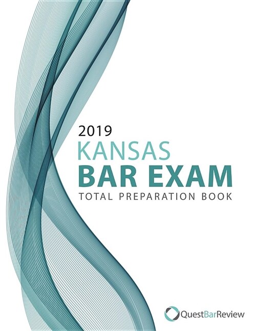 2019 Kansas Bar Exam Total Preparation Book (Paperback)