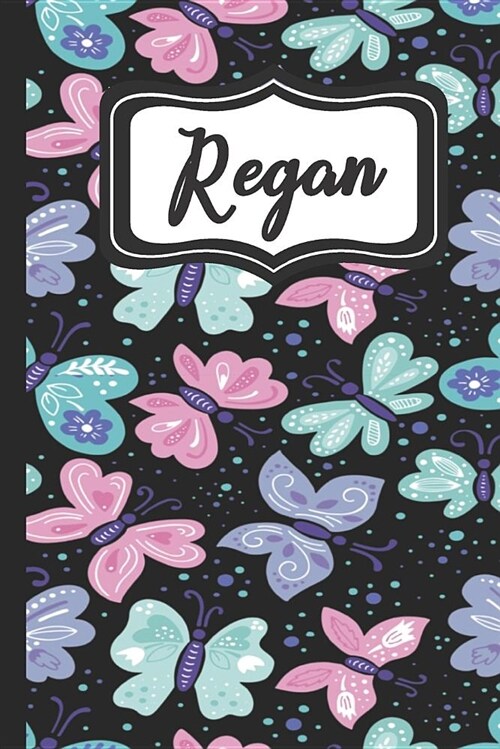 Regan: Personalized Named Journal Notebook Pretty Butterfly Cover for Women and Girls Lined Pages (Paperback)