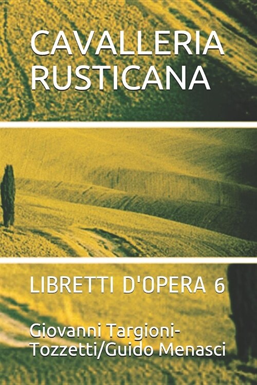 Cavalleria Rusticana: Libretti dOpera 6 (Paperback)
