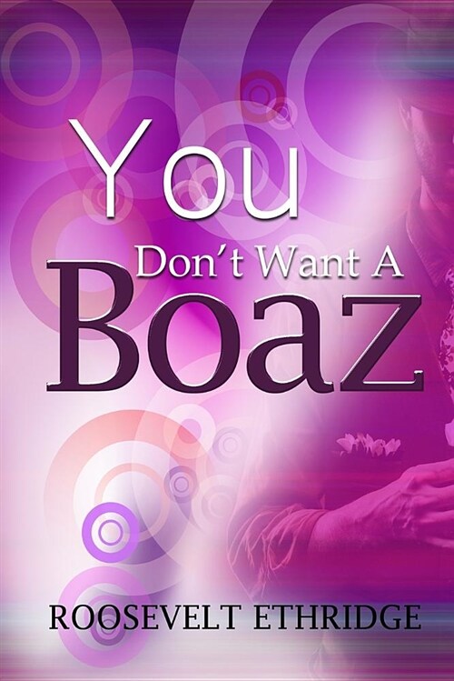 You Dont Want a Boaz (Paperback)