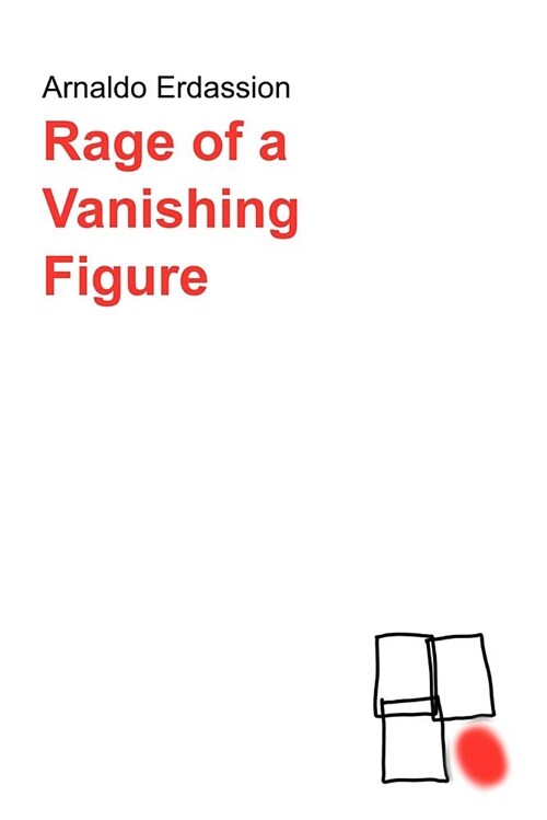 Rage of A A Vanishing Figure (Paperback)
