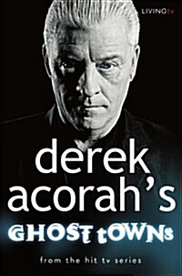 Derek Acorahs Ghost Towns (Paperback)