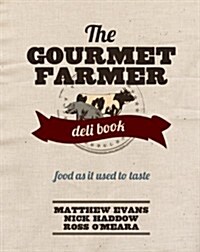 Gourmet Farmer Deli Book (Hardcover)