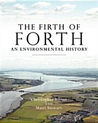 The Firth of Forth : An Environmental History (Paperback)