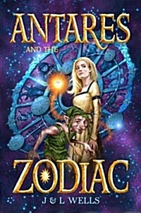Antares and the Zodiac (Paperback)