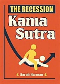 The Recession Kama Sutra (Paperback)