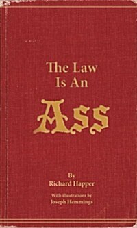 The Law Is An Ass (Paperback)