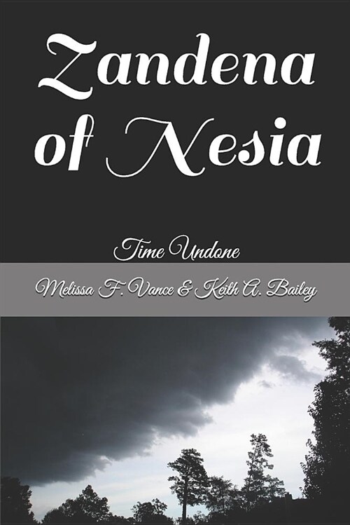 Zandena of Nesia: Time Undone (Paperback)