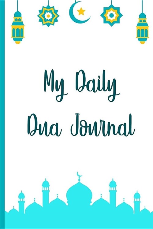 My Daily Dua Journal (Paperback)