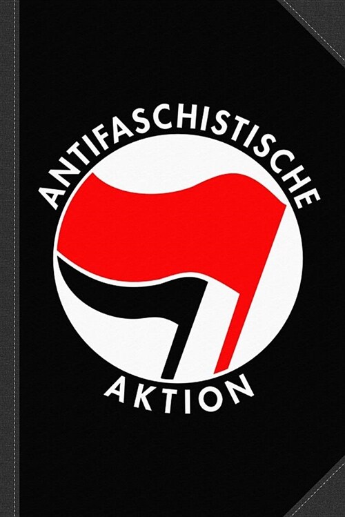 Vintage Germany Antifaschistische Aktion Anti-Fascist Journal Notebook: Blank Lined Ruled for Writing 6x9 120 Pages (Paperback)