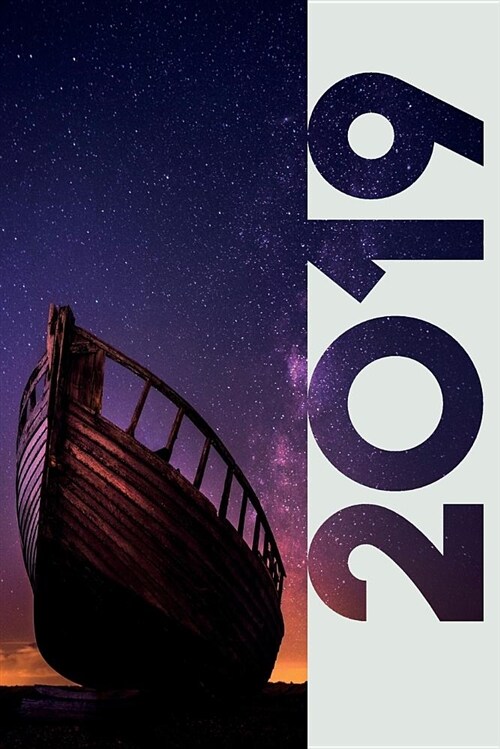 2019: Shipwreck Beach Convenient Organizer Diary Daily Weekly and Monthly Calendar Planner for Starry Night Fans (Paperback)