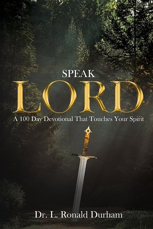 Speak Lord: A 100 Day Devotional That Touches Your Spirit (Paperback)