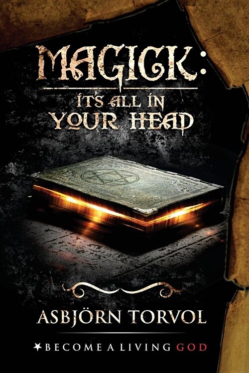 Magick: Its All in Your Head (Paperback)