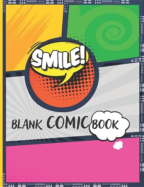 Blank Comic Book: Blank Comic Pages, Sketchbook & Create Your Comic, Drawing Your Own Anime and Cartoon 8.5 X 11 (Paperback)