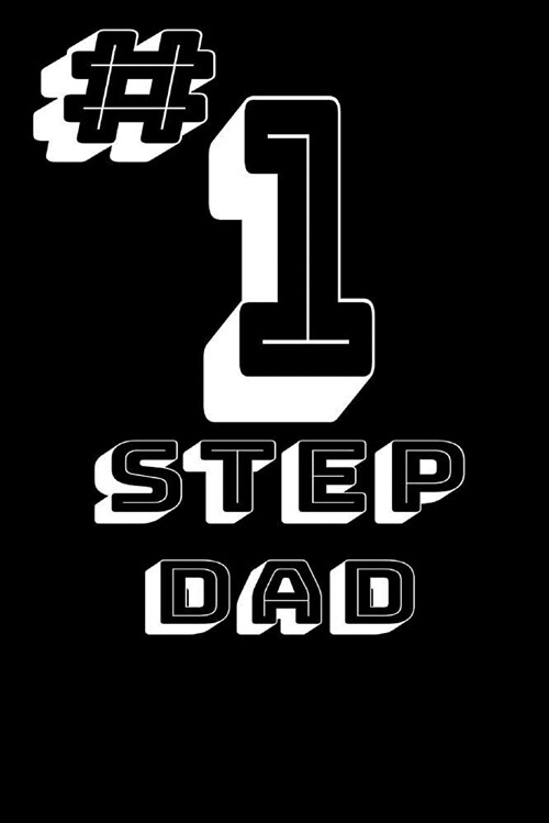 #1 Step Dad: Book Notepad Notebook Composition and Journal Diary (Paperback)