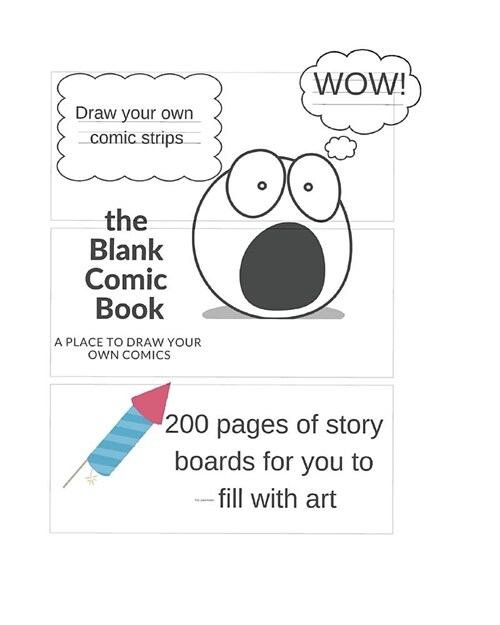 The Blank Comic Book: A Place to Draw Your Own Comics (Paperback)