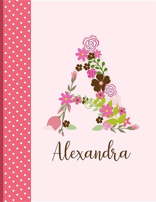 Alexandra: Personalized Monogrammed Lined Journal with Inspirational Quotes (Paperback)