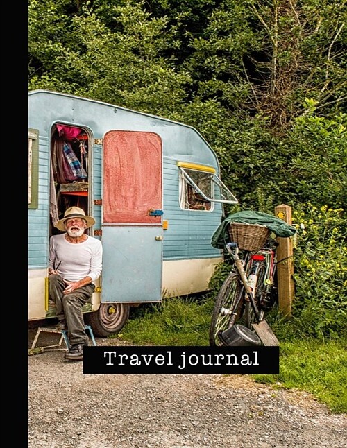 Travel Journal: Large Vibrant Caravan Travel Journal for All Your Travelling Needs (Paperback)