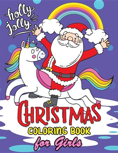 Christmas Coloring Books for Girls: 60+ Christmas Coloring Pages for Kids (Paperback)