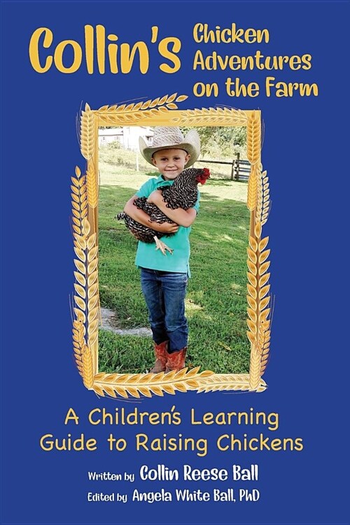 Collins Chicken Adventures on the Farm: A Childrens Learning Guide to Raising Chickens (Paperback)