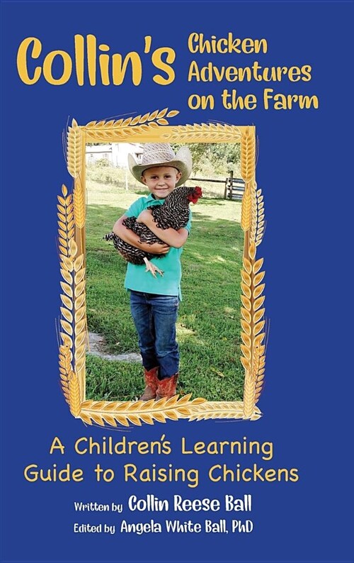 Collins Chicken Adventures on the Farm: A Childrens Learning Guide to Raising Chickens (Hardcover)