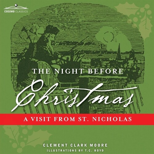 The Night Before Christmas: A Visit from St. Nicholas (Paperback)