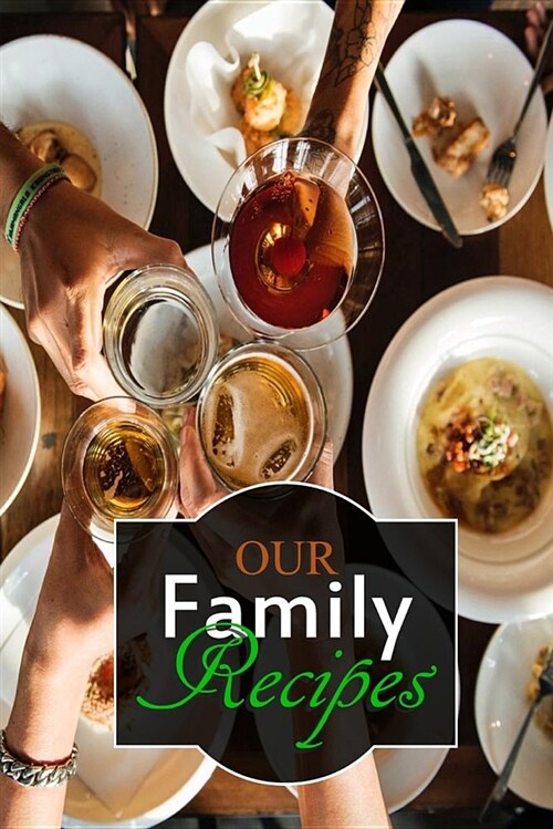 Our Family Recipes (Paperback)