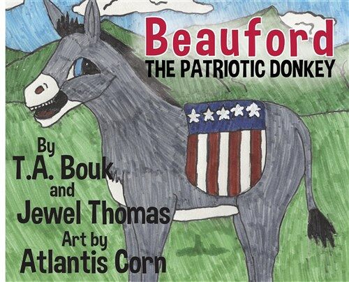 Beauford the Patriotic Donkey (Hardcover)