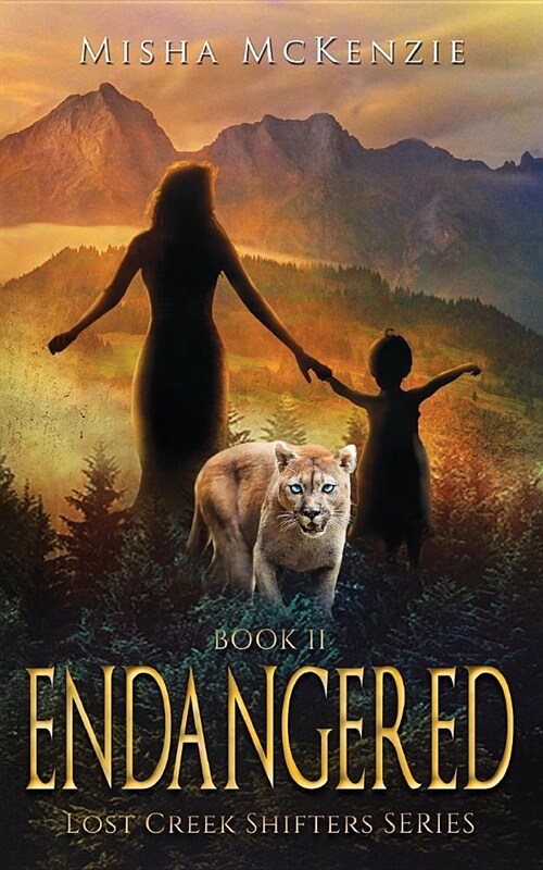 Endangered: Lost Creek Shifter Series Book 2 (Paperback)