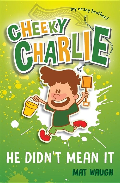 Cheeky Charlie : He Didnt Mean It (Paperback)