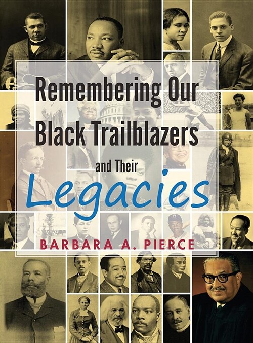 Remembering Our Black Trailblazers and Their Legacies (Hardcover)