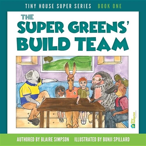 The Super Greens Build Team (Paperback)