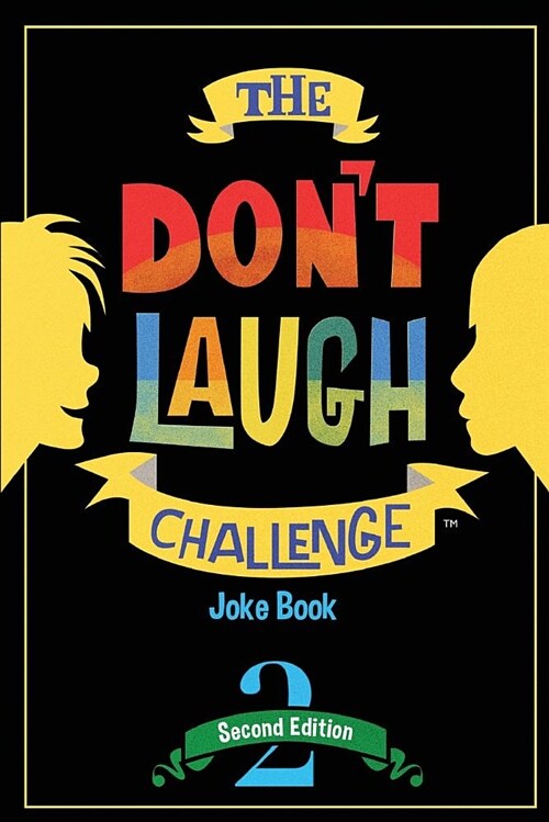 The Dont Laugh Challenge - 2nd Edition: Childrens Joke Book Including Riddles, Funny Q&A Jokes, Knock Knock, and Tongue Twisters for Kids Ages 5, 6, (Paperback)