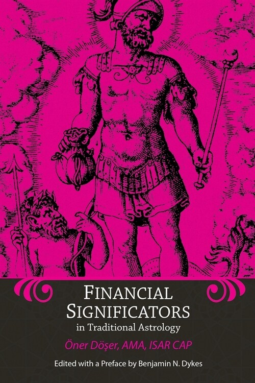 Financial Significators in Traditional Astrology (Paperback)