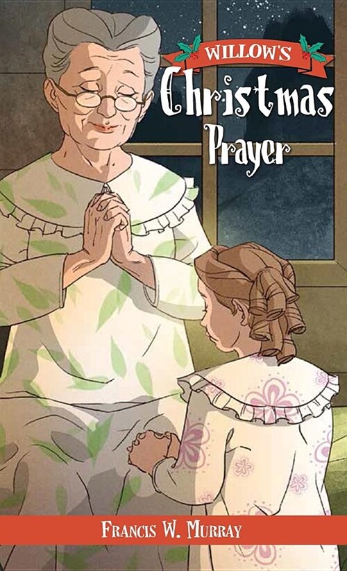 Willows Christmas Prayer (Hardcover)