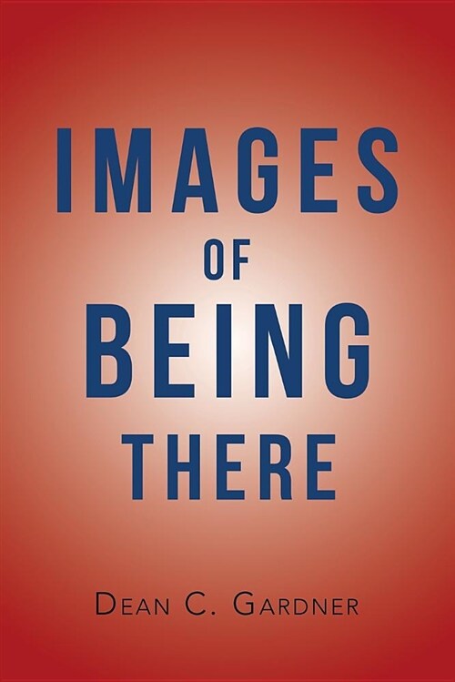 Images of Being There (Paperback)