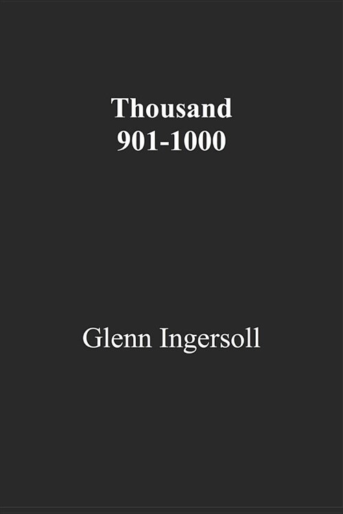 Thousand 901-1000 (Paperback)