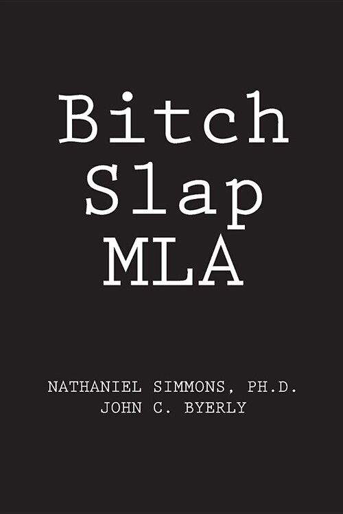 Bitch Slap MLA (Paperback)